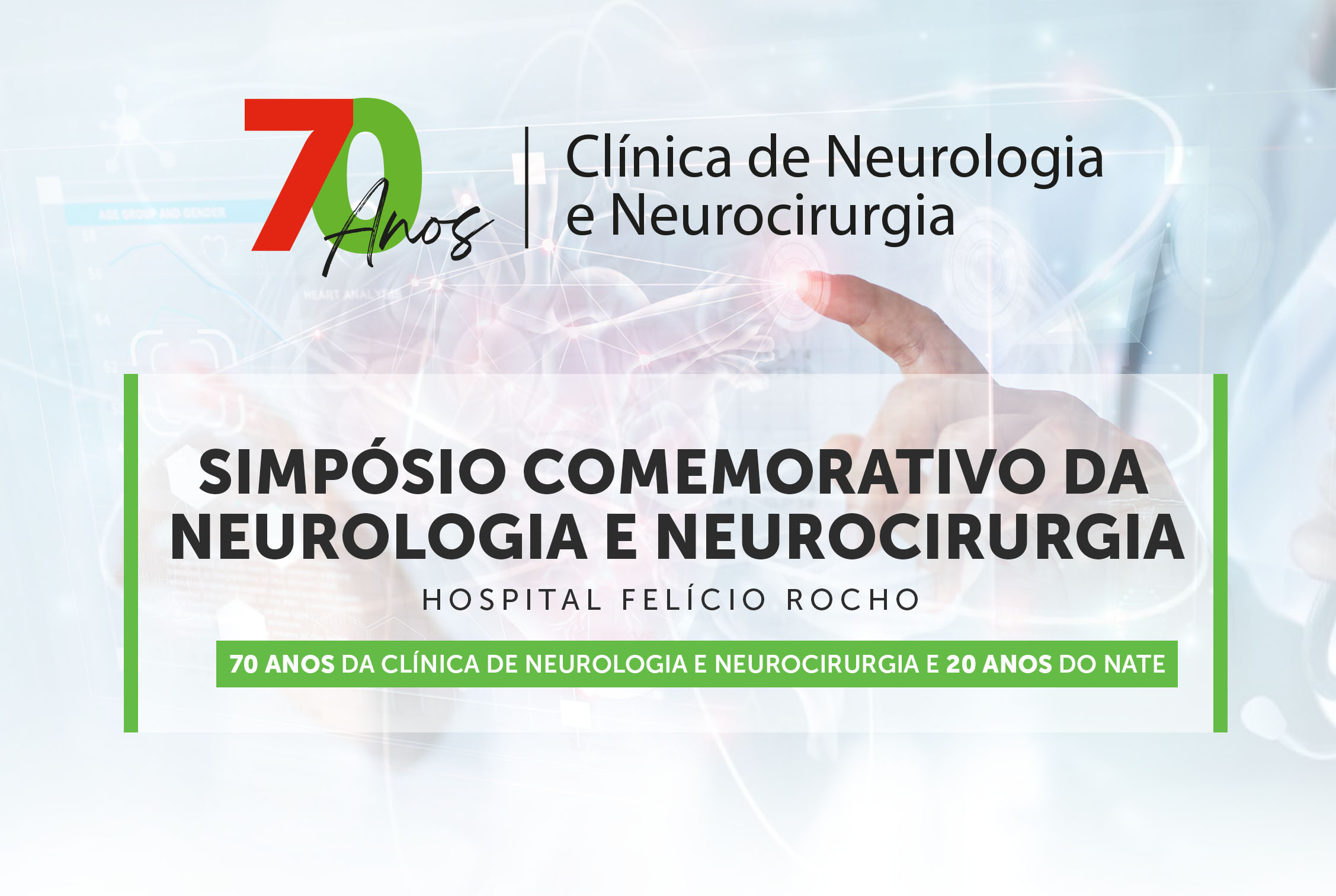 Simpósio Comemorativo da Neurologia e Neurocirurgia do Hospital Felício Rocho