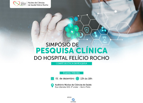 Simpósio de Pesquisa Clínica do Hospital Felício Rocho