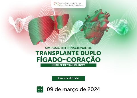 Simpósio Internacional de Transplante Duplo (Fígado-Coração)