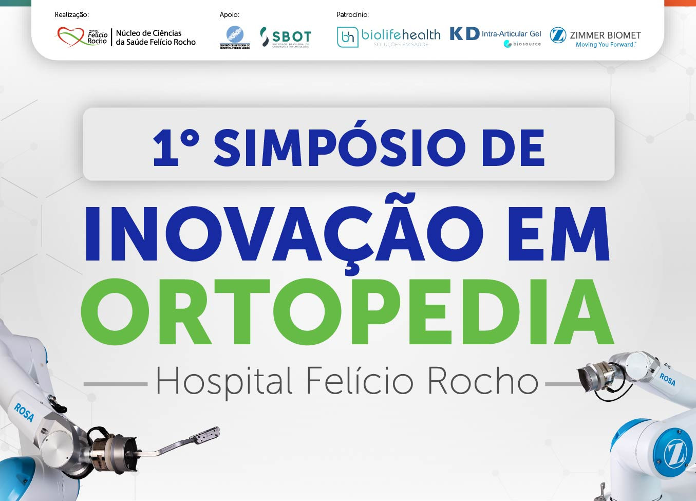 1° Simpósio de Inovação em Ortopedia HFR