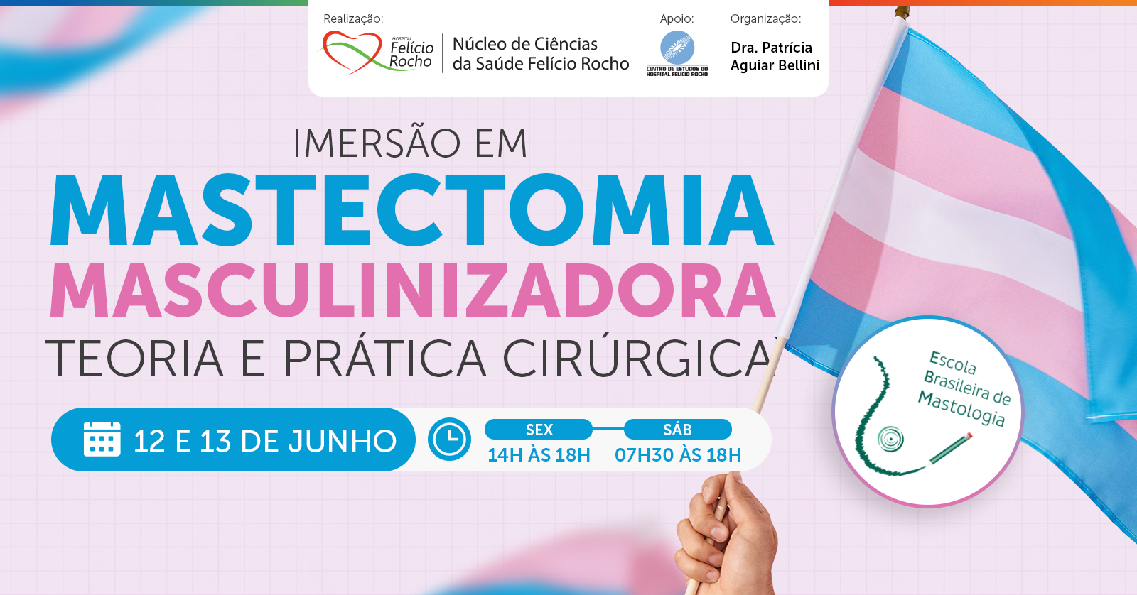 Imersão em Mastectomia Masculinizadora – Teoria e Prática Cirúrgica